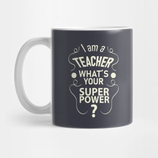 I am a teacher (light) Mug